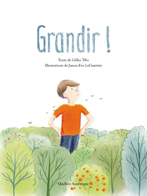 Title details for Grandir! by Gilles Tibo - Available